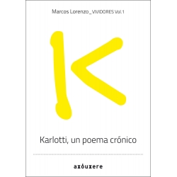 Vividores: Karlotti, un poema crónico